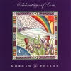 Celebrations of Love by Morgan & Phelan